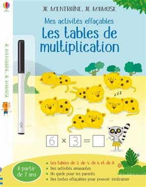 Les tables de multiplication : mes activit&eacute;s effa&ccedil;ables - Holly Bathie, Marta Cabrol