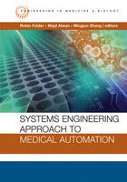 Systems Engineering Approach to Medical Automation