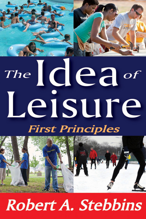The Idea of Leisure - Robert A. Stebbins