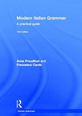 Modern Italian Grammar -  Francesco Cardo,  Anna Proudfoot