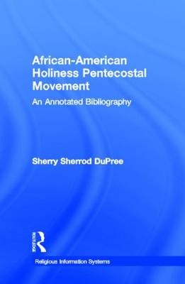 African-American Holiness Pentecostal Movement -  Sherry S. DuPree