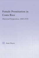 Female Prostitution in Costa Rica -  Anne Hayes