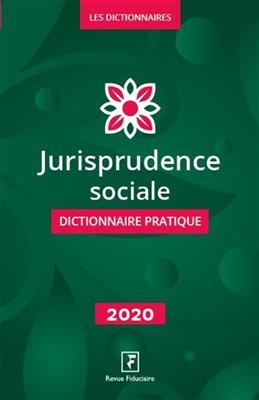 DICTIONNAIRE JURISPRUDENCE SOCIALE