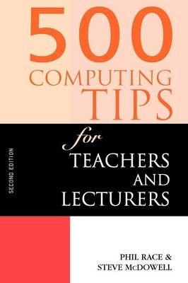 500 Computing Tips for Teachers and Lecturers