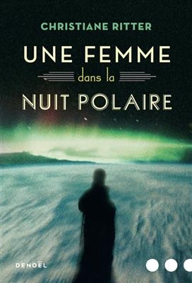 Une femme dans la nuit polaire