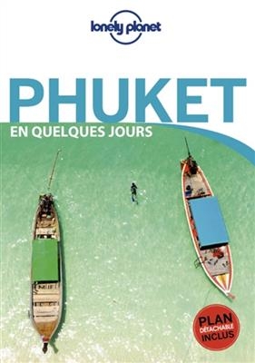 Phuket en quelques jours