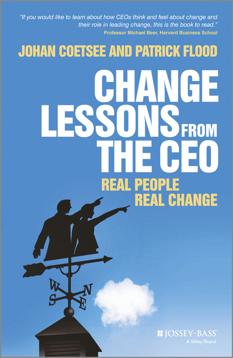 Change Lessons from the CEO - PatricK C. Flood, Johan Coetsee