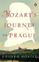 Mozart's Journey to Prague -  Eduard M rike