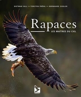 Rapaces : les ma&icirc;tres du ciel - Bernhard Ziegler, Dietmar Nill, T. Pr&ouml;hl