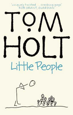Little People -  Tom Holt