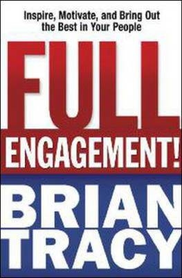 Full Engagement! -  Brian Tracy