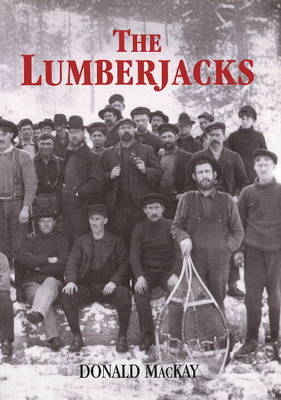 Lumberjacks -  Donald MacKay