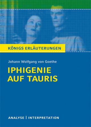 Iphigenie auf Tauris von Johann Wolfgang von Goethe. Textanalyse und Interpretation mit ausführlicher Inhaltsangabe und Abituraufgaben mit Lösungen.