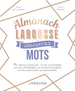 L'almanach Larousse des amoureux des mots (Edition 2019)