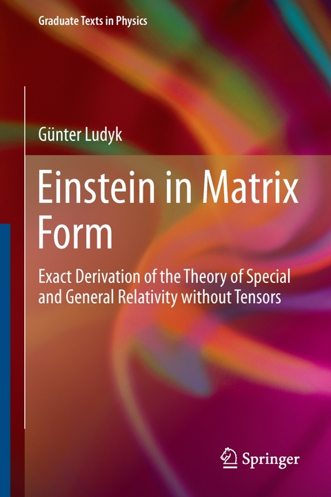 Einstein in Matrix Form - G&uuml;nter Ludyk