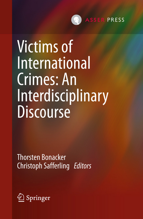 Victims of International Crimes: An Interdisciplinary Discourse - 