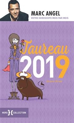 Taureau 2019 : 20 avril-20 mai