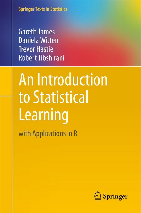 Introduction to Statistical Learning -  Trevor Hastie,  Gareth James,  Robert Tibshirani,  Daniela Witten