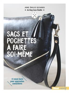 Sacs et pochettes à faire soi-même : 15 must have pour apprenties couturières - Jane Emilie Richard