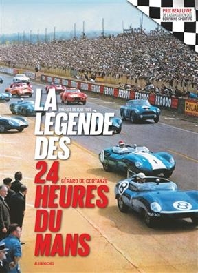 La légende des 24 Heures du Mans