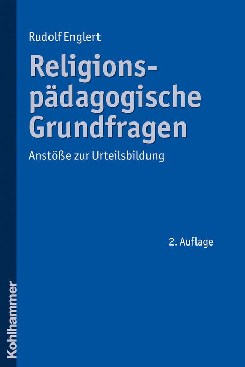 Religionsp&auml;dagogische Grundfragen - Rudolf Englert