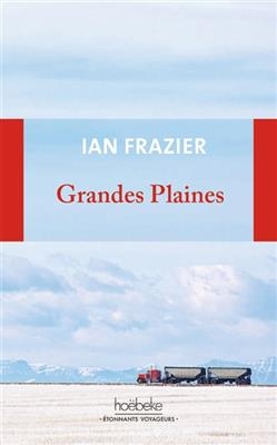 Grandes plaines - Ian Frazier