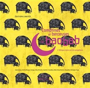 Comptines et berceuses du baobab : l'Afrique noire en 30 comptines : Cameroun, Centrafrique, Congo, Côte d'Ivoire, Gu...