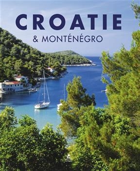 Croatie & Mont&eacute;n&eacute;gro. Croatia and Montenegro. Kroatia und Montegro