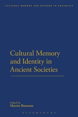 Cultural Memory and Identity in Ancient Societies - 