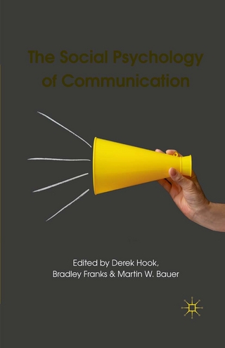 The Social Psychology of Communication