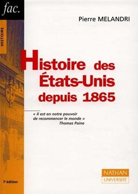 Histoire des Etats-Unis depuis 1865 - Pierre Melandri
