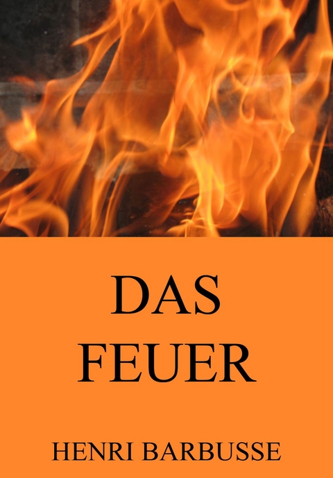 Das Feuer - Henri Barbusse