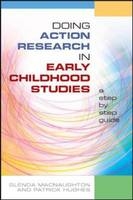 Doing Action Research in Early Childhood Studies: a Step-By-step Guide -  Patrick Hughes,  Glenda Mac Naughton