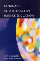 Language and Literacy in Science Education -  Jonathan Osborne,  Jerry Wellington