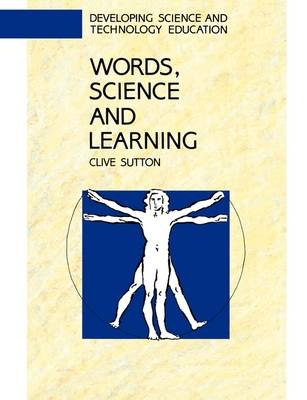 Words, Science and Learning -  Clive Sutton