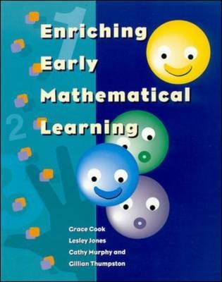 EBOOK: Enriching Early Mathematical Learning -  Grace Cook,  Lesley Jones,  Cathy Murphy,  Gillian Thumpston