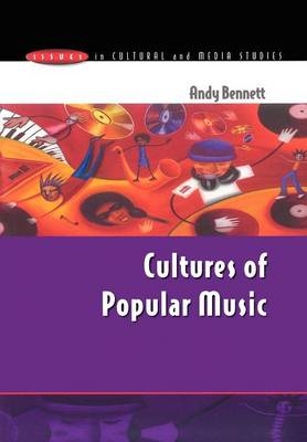 Cultures of Popular Music -  Andy Bennett