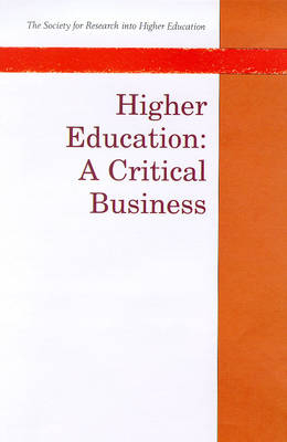 Higher Education: A Critical Business