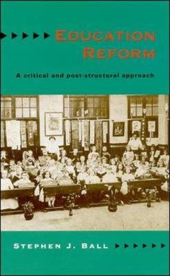 Education Reform -  Stephen Ball