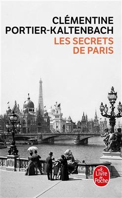 Les Secrets de Paris - Clementine Portier-Kaltenbach