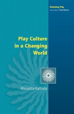 Play Culture in a Changing World