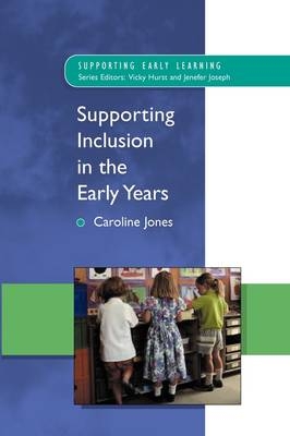Supporting Inclusion in the Early Years -  Caroline Jones