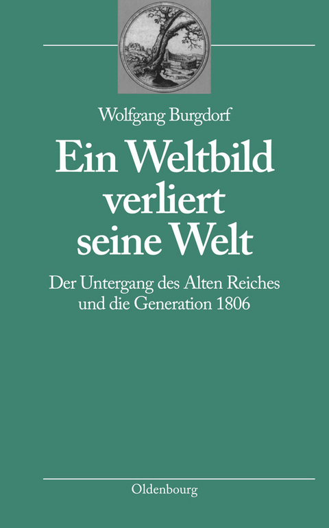 Ein Weltbild verliert seine Welt - Wolfgang Burgdorf