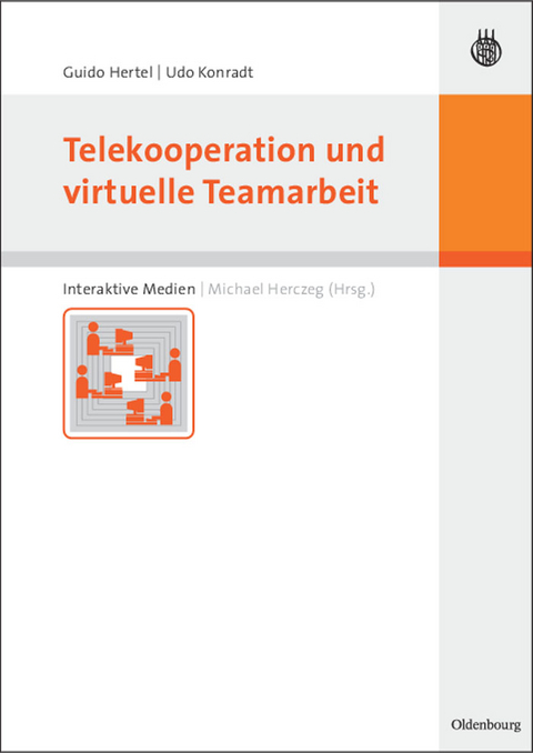 Telekooperation und virtuelle Teamarbeit - Udo Konradt, Guido Hertel