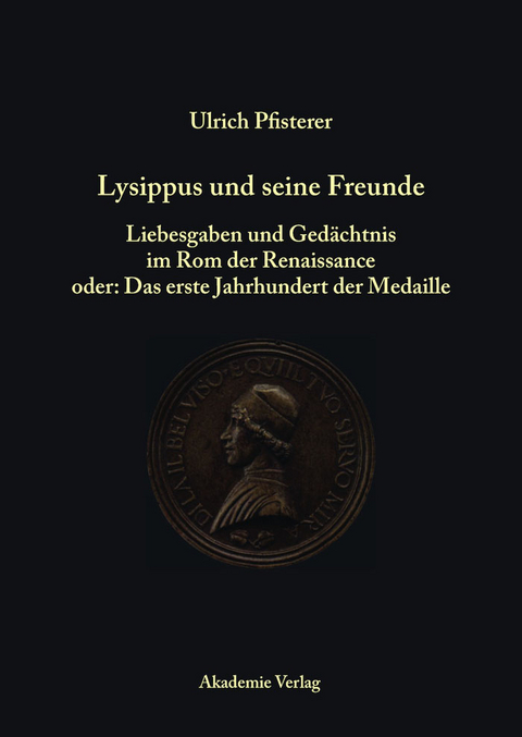 Lysippus und seine Freunde - Ulrich Pfisterer