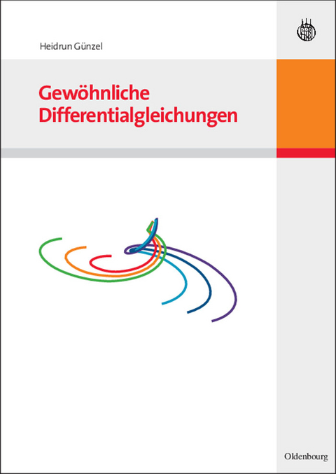 Gewöhnliche Differentialgleichungen - Heidrun Günzel