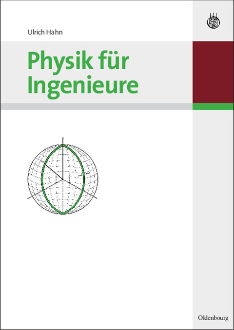 Physik f&uuml;r Ingenieure - Ulrich Hahn
