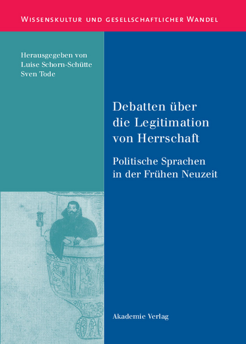 Debatten &uuml;ber die Legitimation von Herrschaft - 