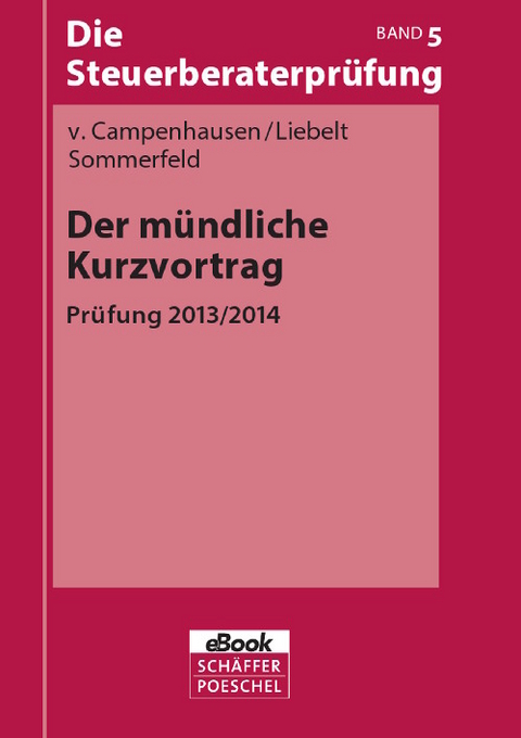Der m&uuml;ndliche Kurzvortrag -  Otto von Campenhausen,  Jana-Maria Liebelt,  Dirk Sommerfeld