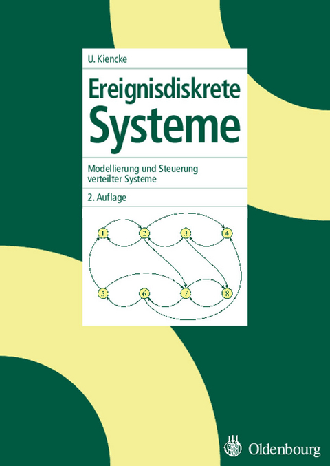 Ereignisdiskrete Systeme - Fernando Puente Le&oacute;n, Uwe Kiencke